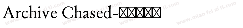 Archive Chased字体转换